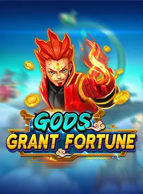Gods Grant Fortune